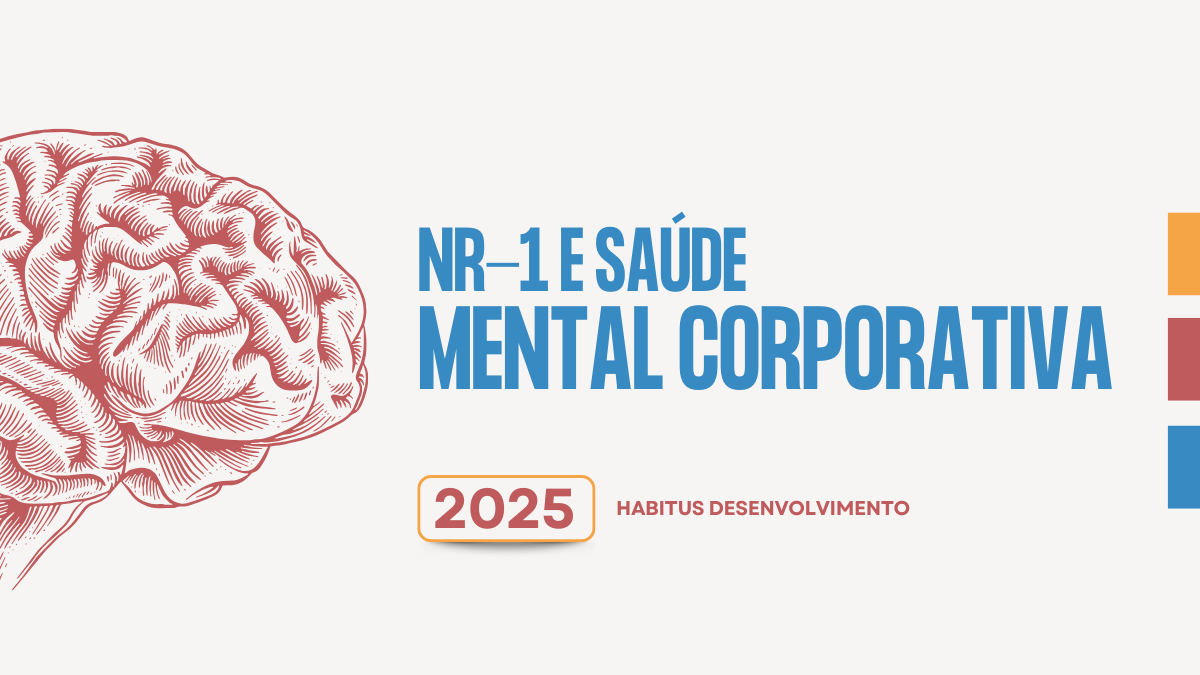 NR-1 e Saúde Mental Corporativa